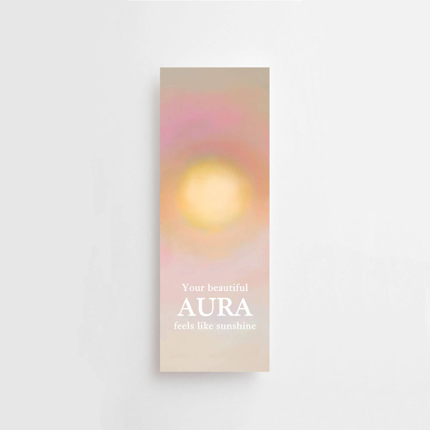 Your beautiful aura feels like sunshine