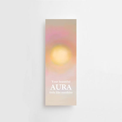 Your beautiful aura feels like sunshine
