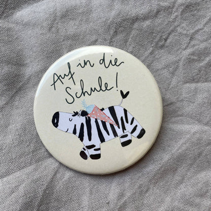 Button - Auf in die Schule - Zebra