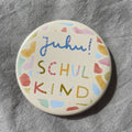 Button Juhu Schulkind von Hannahs Firlefanz