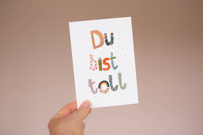 Du bist toll