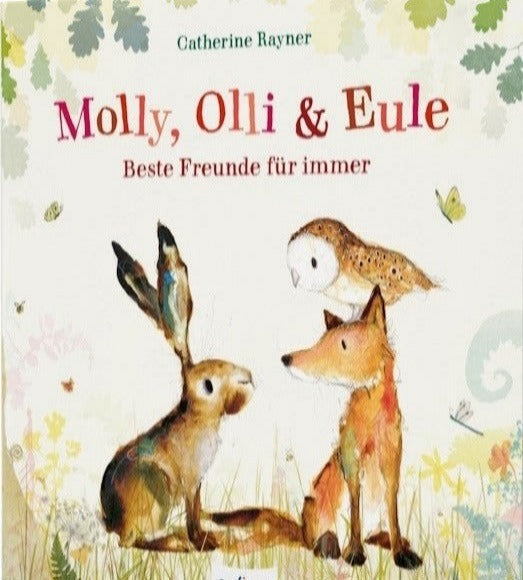 Molly, Olli & Eule - Catherine Rayner