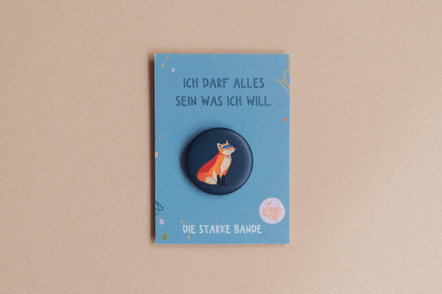 Button - Fuchs - Ich darf alles sein