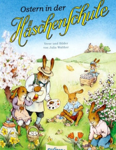 Ostern in der Häschenschule - Julia Walther