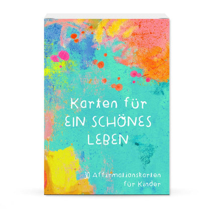 Affirmationskarten für Kinder - Karten für ein schönes Leben