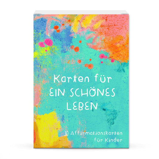 Affirmationskarten für Kinder - Karten für ein schönes Leben