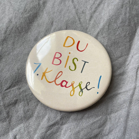 Button - Du bist 1. Klasse!