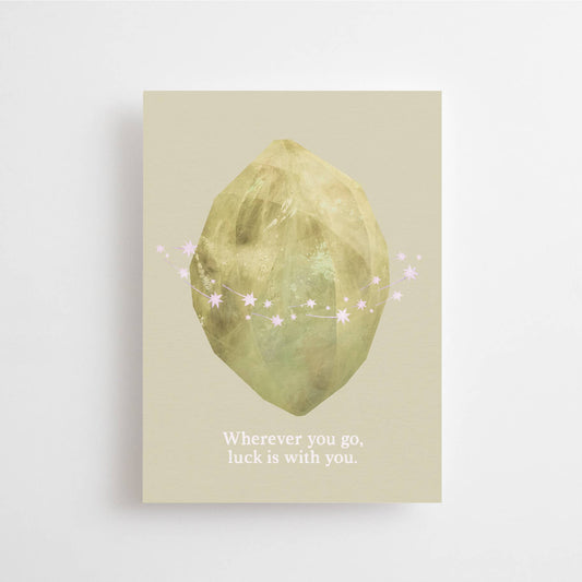 Wherever you go, luck is with you