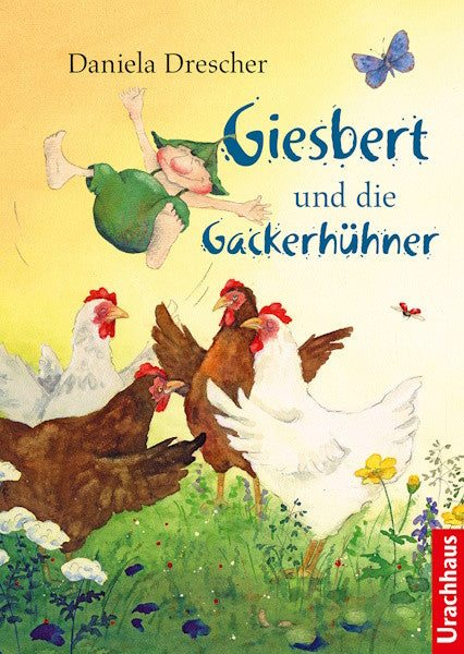 Giesbert und die Gackerhühner