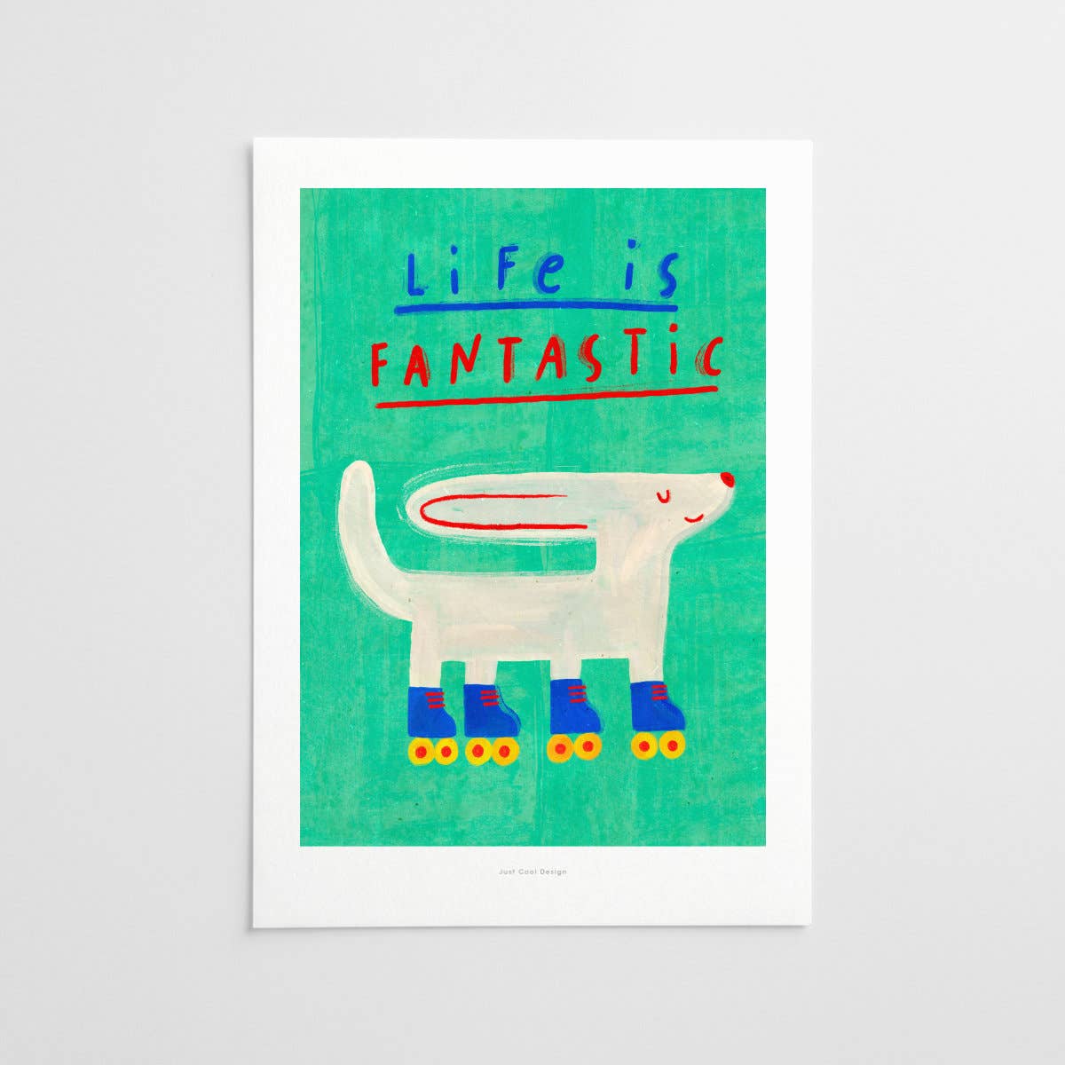 Life Is Fantastic - Kunstdruck A5 Druck