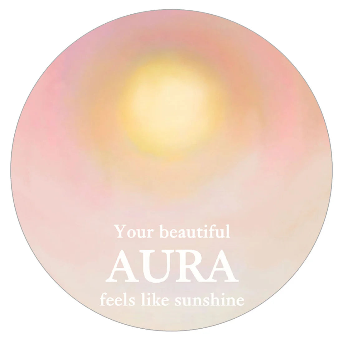 Vinyl-Sticker „Your beautiful aura feels like sunshine“ von Anna Cosma, Vorderseite