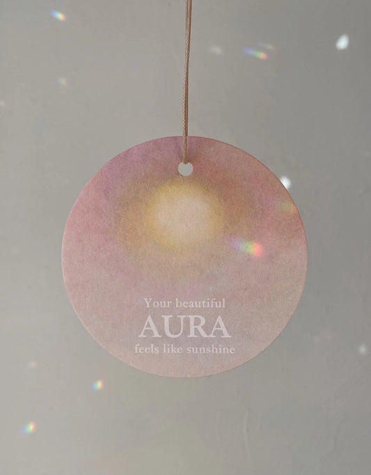 Your Beautiful Aura Feels Like Sunshine - Geschenkanhänger