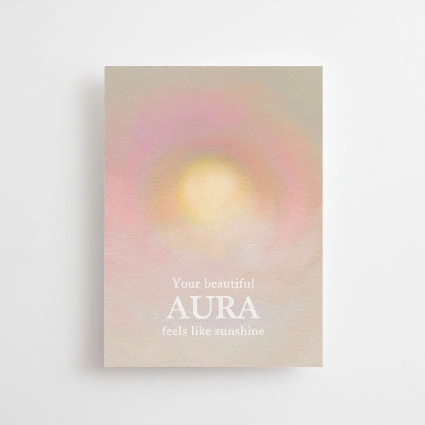 Your beautiful AURA feels like sunshine