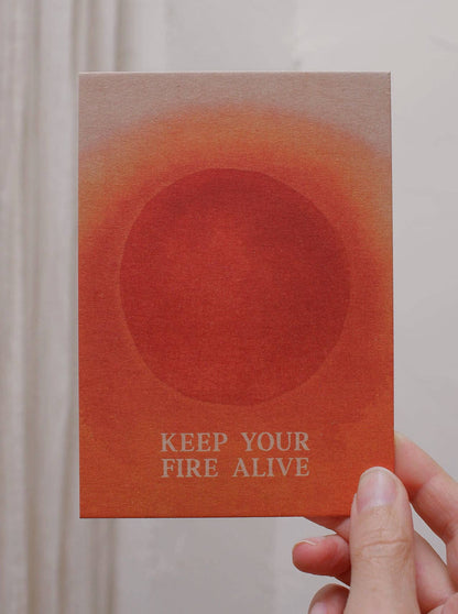 Keep your fire alive