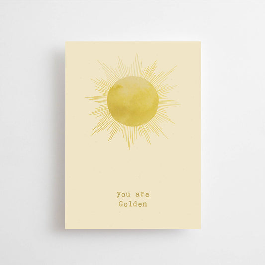 You are GOLDEN