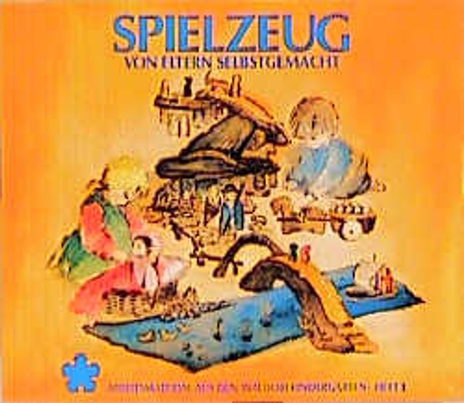 Bastelbuch Spielzeug von Eltern selbst gemacht von Freya Jaffke, ältere Ausgabe, Cover