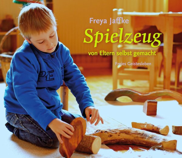 Bastelbuch Spielzeug von Eltern selbst gemacht von Freya Jaffke, blaue Ausgabe, Cover