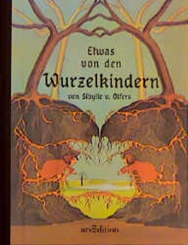 Bilderbuch Etwas von den Wurzelkindern von Sibylle von Olfers, Ausgabe arsEdition, Cover