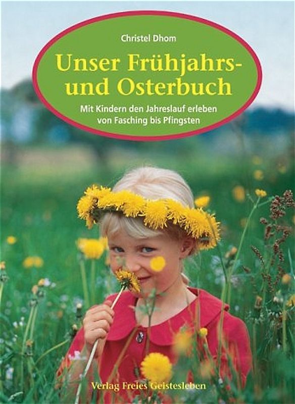 Buch Unser Frühjahrs- und Osterbuch von Christel Dhom, Cover