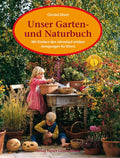 Buch Unser Garten- und Naturbuch von Christel Dhom, Cover