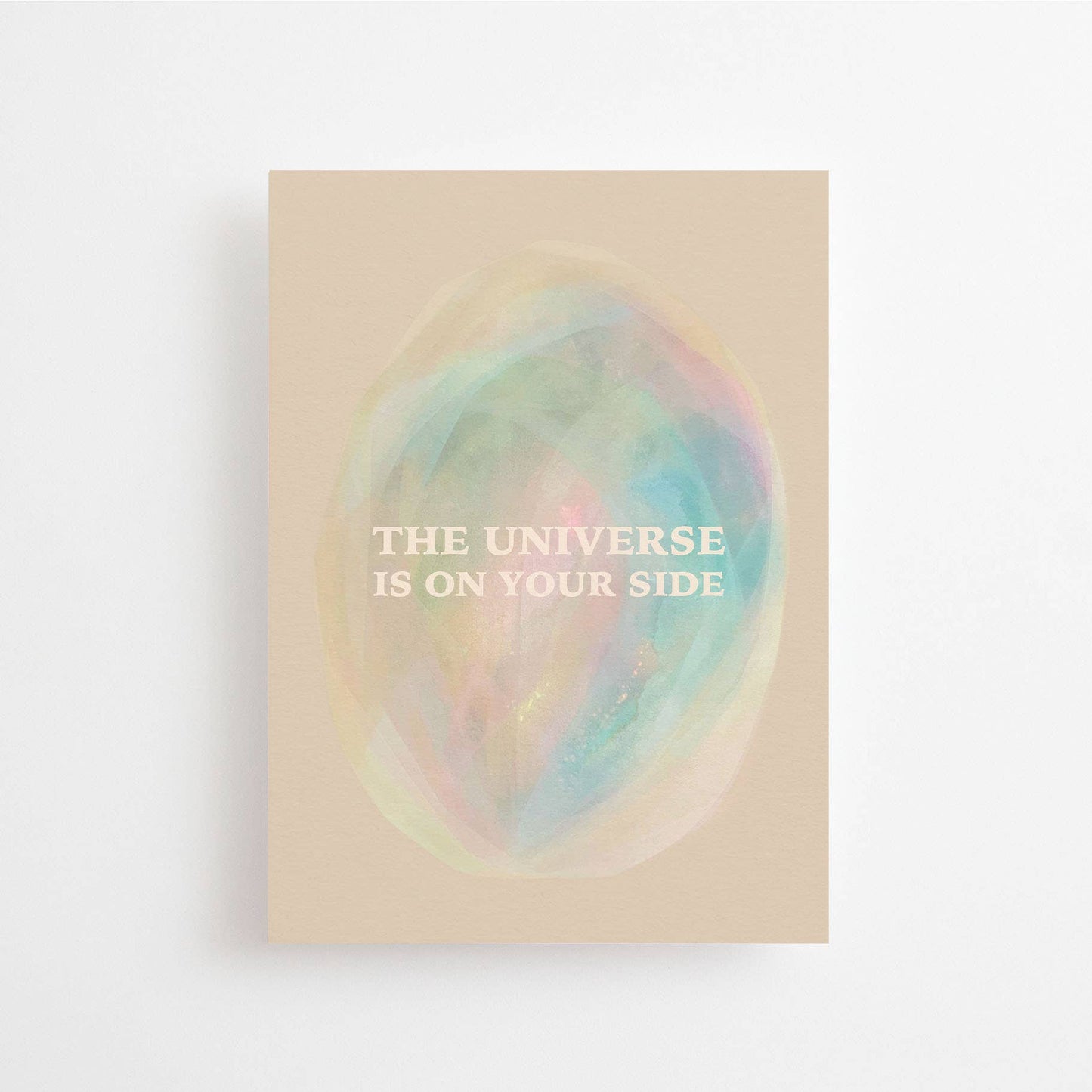 The universe is on your side