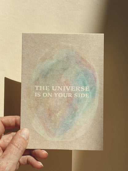The universe is on your side