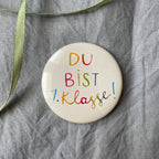 Button Du bist 1. Klasse von Hannahs Firlefanz