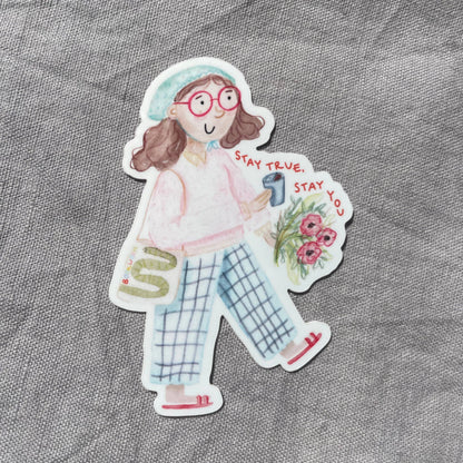 Sticker - Stay true, stay you