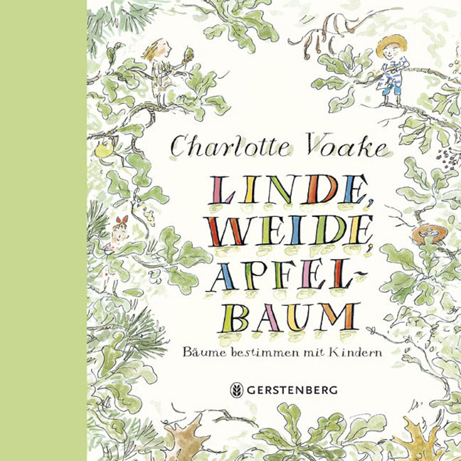 Kinderbuch Linde, Weide, Apfelbaum von Charlotte Voake, Cover