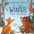 Pappbilderbuch Es wird Winter hier im Wald von Henrike Lippa und Katharina Staar, Cover