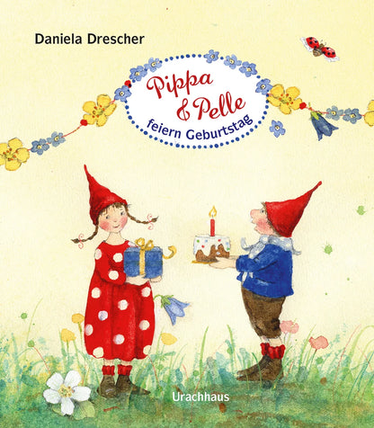 Daniela Drescher - Pippa und Pelle feiern Geburtstag