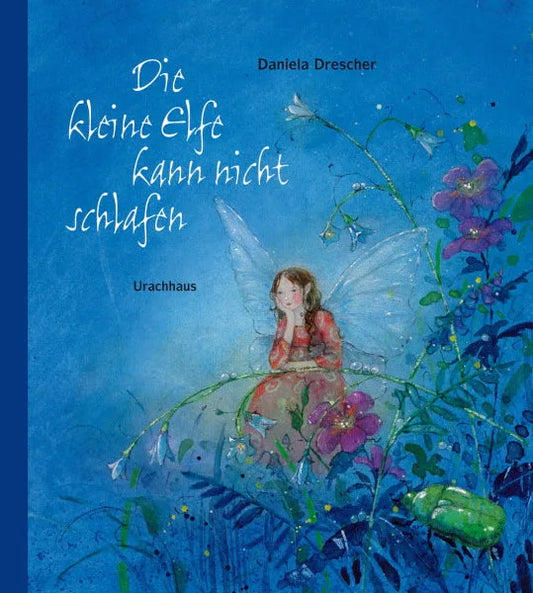 Die kleine Elfe kann nicht schlafen von Daniela Drescher, Titelbild