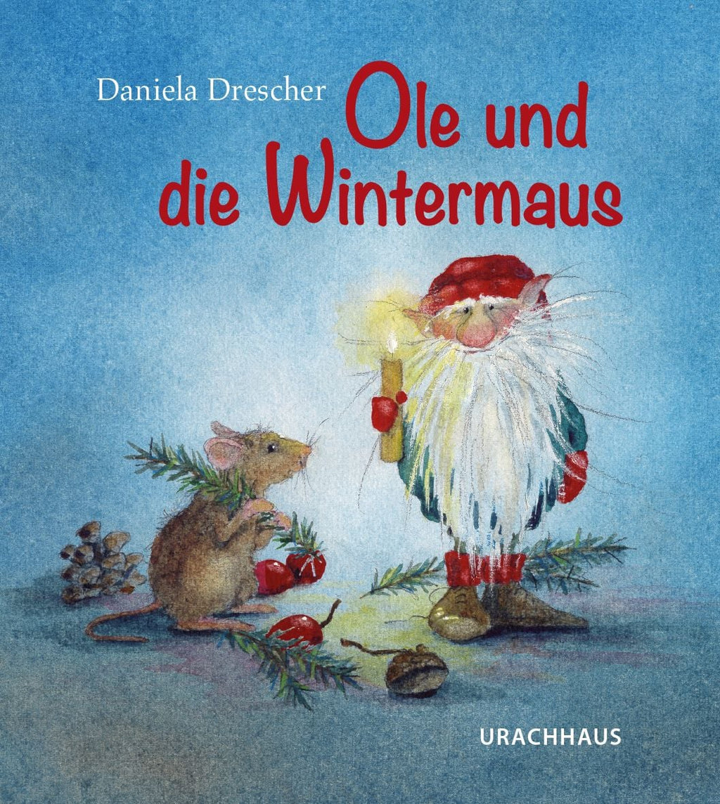 Urachhaus Kinderbuch Ole und die Wintermaus von Daniela Drescher, Cover mit Wichtel Ole und Maus im Schnee