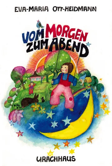 Vom Morgen zum Abend von Eva-Maria Ott-Heidmann, Titelbild